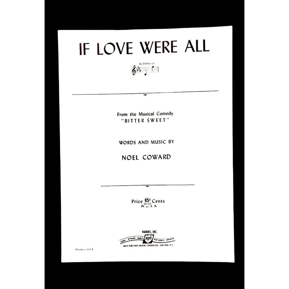 Vintage If Love Were All Sheet Music Bitter Sweet 1929 Noel Coward Judy Garland